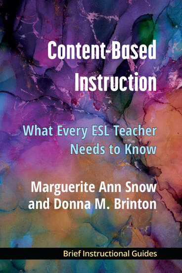 Cover of Content-Based Instruction - What Every ESL Teacher Needs to Know