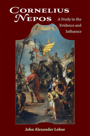Cover of Cornelius Nepos - A Study in the Evidence and Influence
