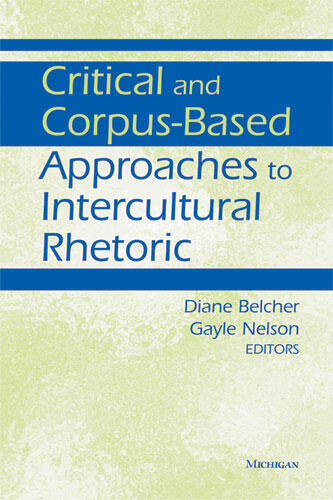 Cover of Critical and Corpus-Based Approaches to Intercultural Rhetoric