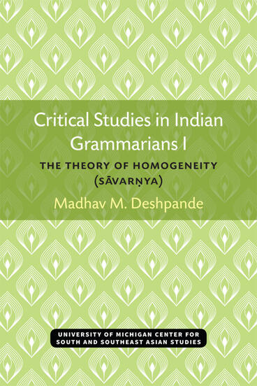 Cover of Critical Studies in Indian Grammarians I - The Theory of Homogeneity (Savar?ya)