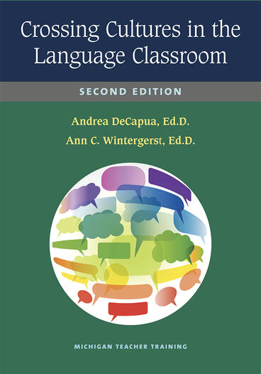 Cover of Crossing Cultures in the Language Classroom, Second Edition | Andrea DeCapua &amp; Ann C.  Wintergerst | 9780472036417