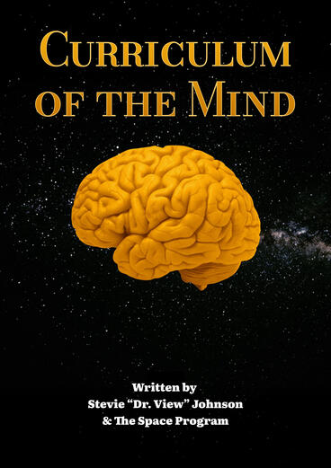 Cover of Curriculum of the Mind | Stevie “Dr. View” Johnson &amp; The Space Program | 9780472999095