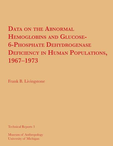Cover of Data on the Abnormal Hemoglobins and Glucose-6-Phosphate Dehydrogenase Deficiency in Human Populations, 1967–1973