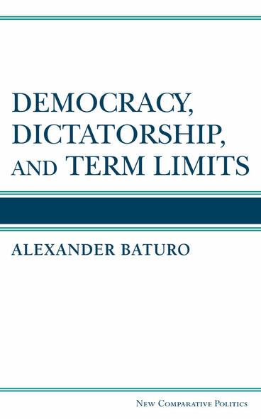 Cover of Democracy, Dictatorship, and Term Limits