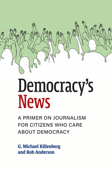 Cover of Democracy's News - A Primer on Journalism for Citizens Who Care about Democracy