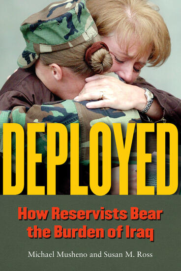 Cover of Deployed - How Reservists Bear the Burden of Iraq