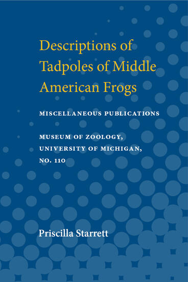 Cover of Descriptions of Tadpoles of Middle American Frogs | Priscilla Starrett | 9780472912117