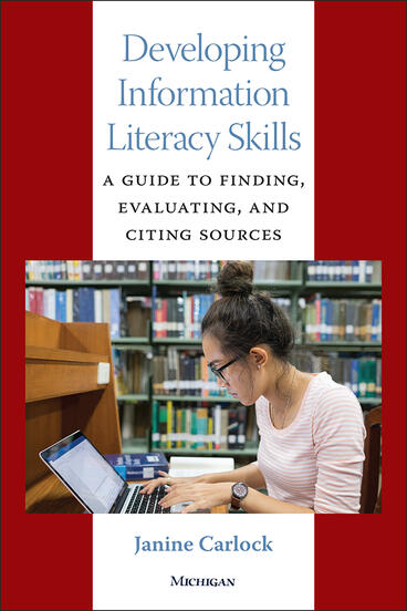 Cover of Developing Information Literacy Skills - A Guide to Finding, Evaluating, and Citing Sources