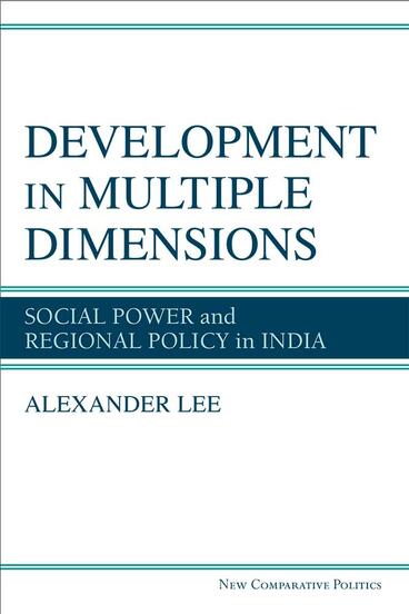 Cover of Development in Multiple Dimensions - Social Power and Regional Policy in India