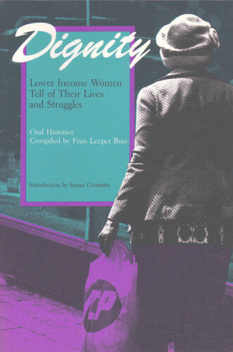 Cover of Dignity - Lower Income Women Tell of Their Lives and Struggles