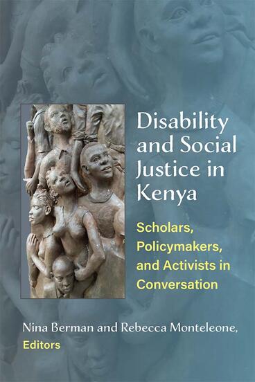 Cover of Disability and Social Justice in Kenya - Scholars, Policymakers, and Activists in Conversation