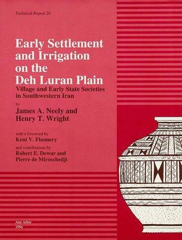 Cover of Early Settlement and Irrigation on the Deh Luran Plain - Village and Early State Societies in Southwestern Iran
