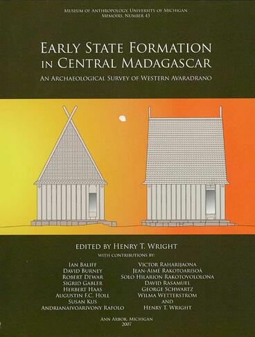 Cover of Early State Formation in Central Madagascar: An Archaeological Survey of Western Avaradrano | Henry T. Wright | 9780915703630