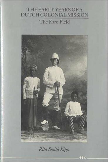 Cover of The Early Years of a Dutch Colonial Mission - The Karo Field