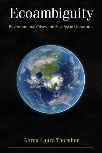 Cover of Ecoambiguity - Environmental Crises and East Asian Literatures