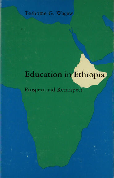Cover of Education in Ethiopia: Prospect and Retrospect | Teshome Wagaw | 9780472223145