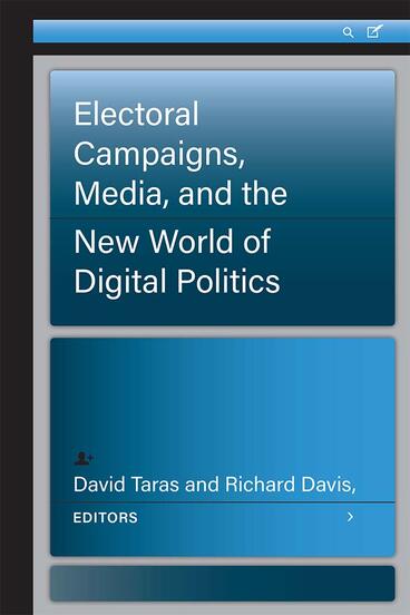 Cover of Electoral Campaigns, Media, and the New World of Digital Politics