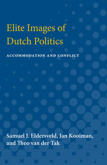 Cover of Elite Images of Dutch Politics - Accommodation and Conflict