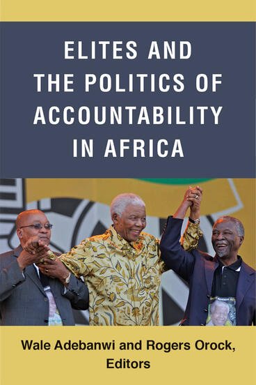 Cover of Elites and the Politics of Accountability in Africa