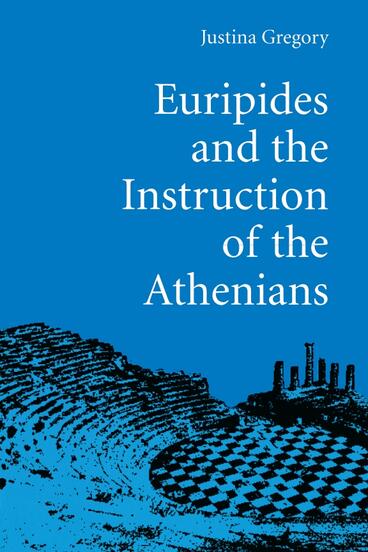 Cover of Euripides and the Instruction of the Athenians