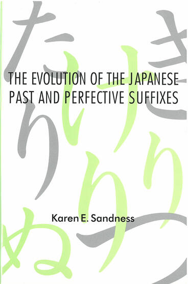 Cover of The Evolution of the Japanese Past and Perfective Suffixes