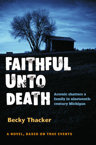 Cover of Faithful Unto Death | Becky Thacker | 9780472034697