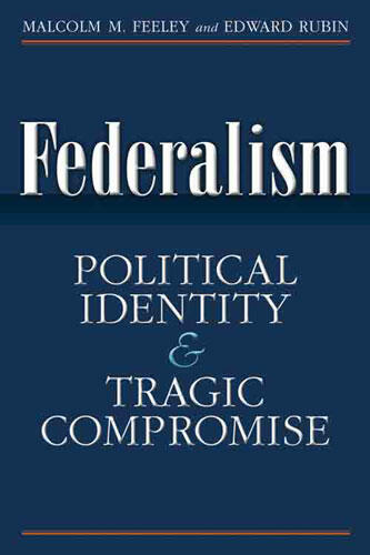 Cover of Federalism - Political Identity and Tragic Compromise