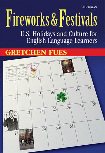 Cover of Fireworks &amp; Festivals - U.S. Holidays and Culture for English Language Learners