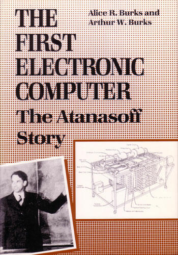 Cover of The First Electronic Computer - The Atanasoff Story