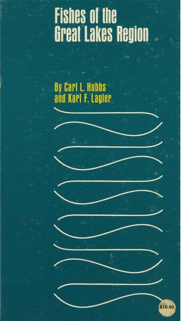 Cover of Fishes of the Great Lakes Region | Carl L. Hubbs &amp; Karl F. Lagler | 9780472911547