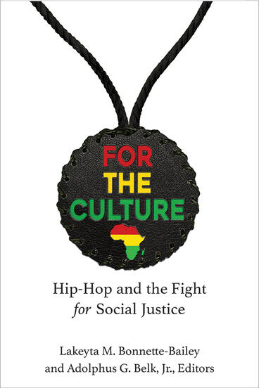 Cover of For the Culture - Hip-Hop and the Fight for Social Justice