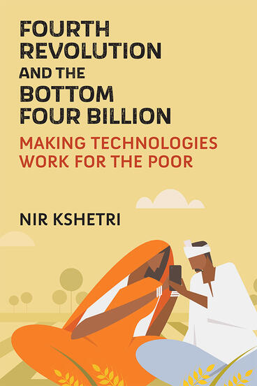 Cover of Fourth Revolution and the Bottom Four Billion - Making Technologies Work for the Poor