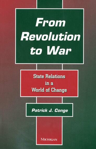 Cover of From Revolution to War - State Relations in a World of Change
