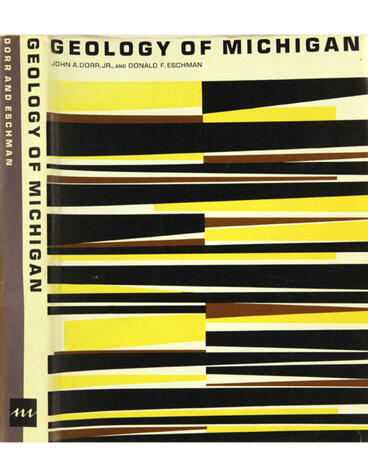 Cover of Geology of Michigan | John A. Dorr, Donald F. Eschman, and Derwin Bell | 9780472082803
