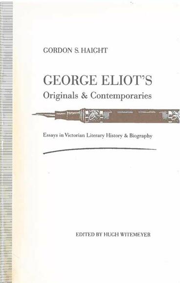 Cover of George Eliot's Originals and Contemporaries - Essays in Victorian Literary History and Biography