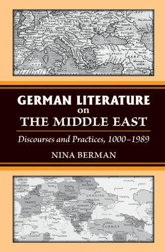 Cover of German Literature on the Middle East - Discourses and Practices, 1000-1989