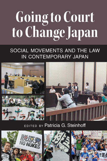Cover of Going to Court to Change Japan - Social Movements and the Law in Contemporary Japan