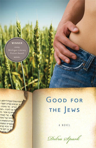 Cover of Good for the Jews | Debra Spark | 9780472034505