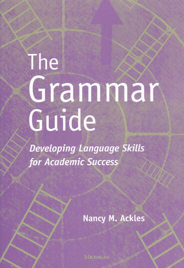Cover of The Grammar Guide - Developing Language Skills for Academic Success