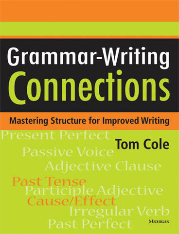 Cover of Grammar-Writing Connections - Mastering Structure for Improved Writing