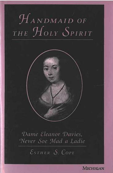 Cover of Handmaid of the Holy Spirit - Dame Eleanor Davies, Never Soe Mad a Ladie