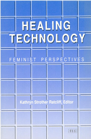 Cover of Healing Technology - Feminist Perspectives