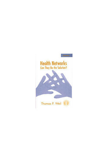 Cover of Health Networks - Can They Be the Solution?