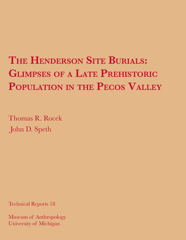 Cover of The Henderson Site Burials - Glimpses of a Late Prehistoric Population in the Pecos Valley