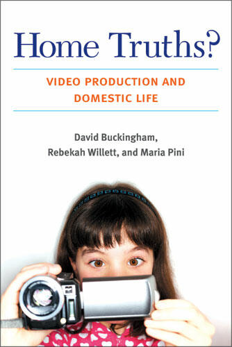 Cover of Home Truths? - Video Production and Domestic Life