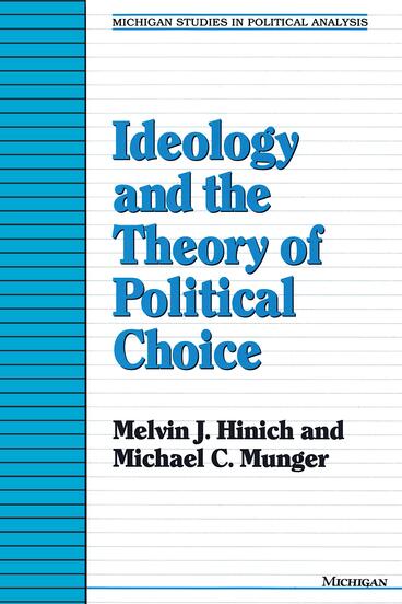 Cover of Ideology and the Theory of Political Choice