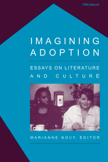 Cover of Imagining Adoption - Essays on Literature and Culture