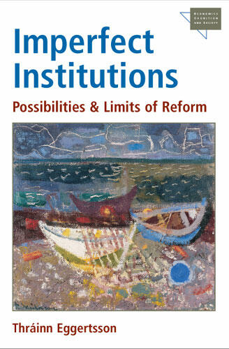 Cover of Imperfect Institutions: Possibilities and Limits of Reform | Thráinn Eggertsson | 9780472030392