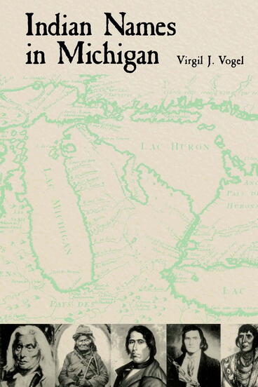 Cover of Indian Names in Michigan | Virgil Vogel | 9780472063659
