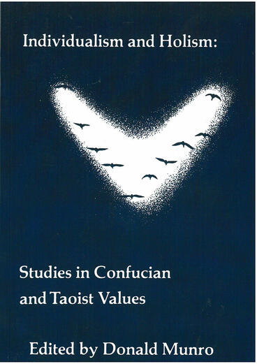 Cover of Individualism and Holism - Studies in Confucian and Taoist Values